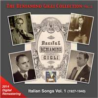 The Beniamino Gigli Collection, Vol. 2: Italian Songs, Vol. 1 [Remastered 2014]