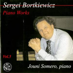 Bortkiewicz: Piano Works, Vol. 5