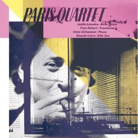 Paris Quartet (feat. Joëlle Léandre, Yves Robert, Irène Schweizer & Daunik Lazro)
