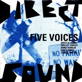 Five Voices (feat. Greetje Bijma, Shelley Hirsch, Anna Homler, David Moss & Carles Santos)