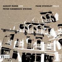 Peter Vukmirovic Stevens: August Ruins (Live)