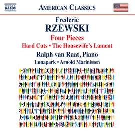 Rzewski: 4 Pieces, Hard Cuts & The Housewife's Lament