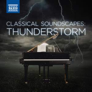 Classical Soundscapes: Thunderstorm