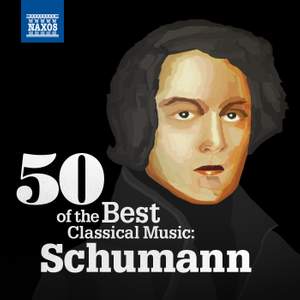 50 of the Best Classical Music: Schumann