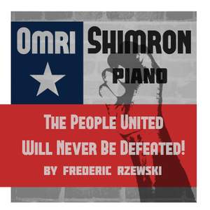 Rzewski: The People United Will Never Be Defeated!