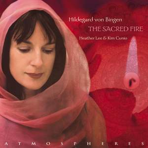 Hildegard von Bingen: The Sacred Fire