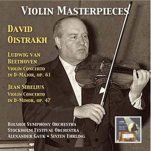 Violin Masterpieces: David Oistrakh Plays Beethoven & Sibelius