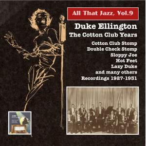 All That Jazz, Vol. 9: Duke Ellington – The Cotton Club Years (Remastered 2014)