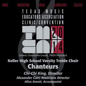 2014 Texas Music Educators Association (TMEA): Keller High School Varsity Treble Choir [Live]