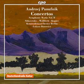 Panufnik: Symphonic Works Volume 8