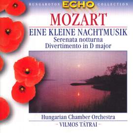Mozart: Eine Kleine Nachtmusik, Serenata Notturna & Divertimento No. 11