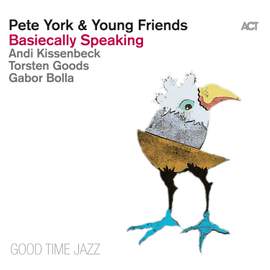 Pete York & Young Friends: Basiecally Speaking