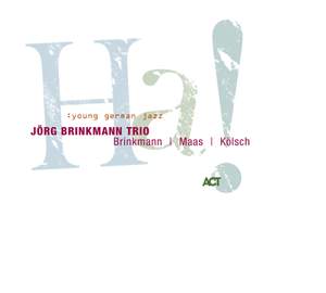 Jorg Brinkmann Trio: HA!