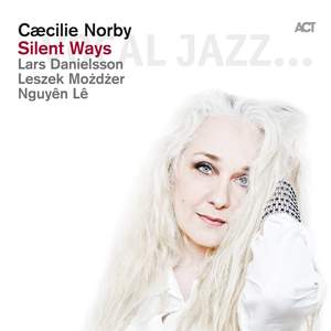 Cæcilie Norby - Silent Ways