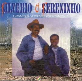 Silvério e Sereninho, Grandes Sucessos