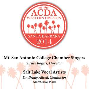 2014 American Choral Directors Association, Western Division (ACDA): Mt. San Antonio College Chamber Singers & Salt Lake Vocal Artists [Live]