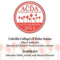 2014 American Choral Directors Association, Western Division (ACDA): Cabrillo College's Il Dolce Suono & Inspiravi [Live]