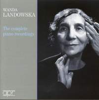 Wanda Landowska: The Complete Piano Recordings