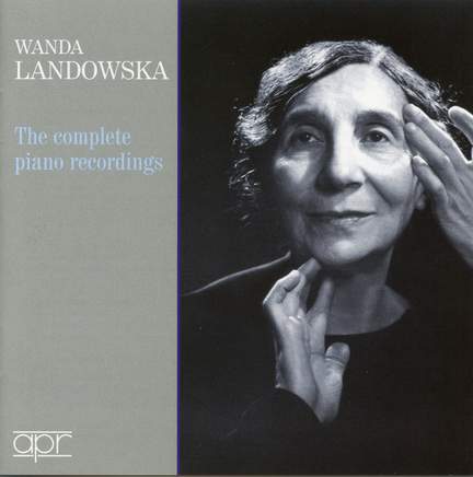 Wanda Landowska: The Complete Piano Recordings