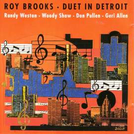 Duet in Detroit (feat. Geri Allen, Don Pullen, Woody Shaw & Randy Weston)