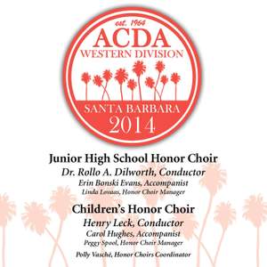 2014 American Choral Directors Association, Western Division (ACDA): Junior High School Honor Choir & Children's Honor Choir [Live]