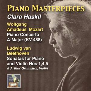 Piano Masterpieces: Clara Haskil Plays Mozart & Beethoven