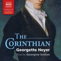 Georgette Heyer: The Corinthian (Unabridged)