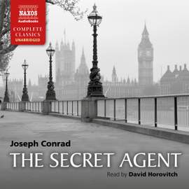 Joseph Conrad: The Secret Agent (Unabridged)