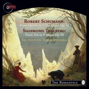 Schumann: Piano Quartet, Op. 47 & Thalberg: Piano Trio, Op. 69
