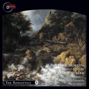 Schumann: Piano Quintet, Op. 44 & Schubert: Piano Quintet in A Major, Op. 114, 'The Trout'