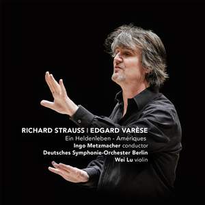 Ingo Metzmacher conducts R. Strauss & Varèse