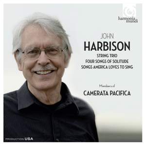 John Harbison: String Trio, Four Songs of Solitude, Songs America Loves to Sing