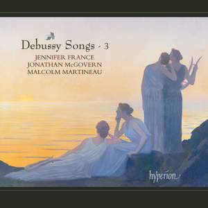 Debussy Songs Volume 3