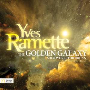 Yves Ramette: The Golden Galaxy