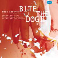 Adderley, M: Violin Concerto 'Bite the Dog 2'