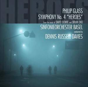 Glass, P: Symphony No. 4 ‘Heroes’