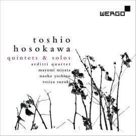 Toshio Hosokawa: Quintets & Solos