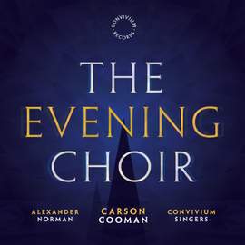 Carson Cooman: The Evening Choir