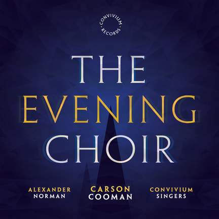 Carson Cooman: The Evening Choir