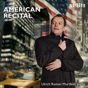 American Recital Vol. 1: Ulrich Roman Murtfeld