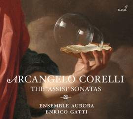 Corelli: The 12 ‘Assisi’ Sonatas (Anhang 38-49)