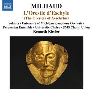 Milhaud: L’Orestie d’Eschyle (Oresteia of Aeschylus)