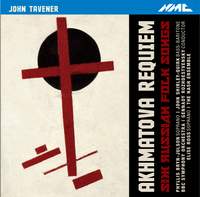 Tavener: Akhmatova Requiem