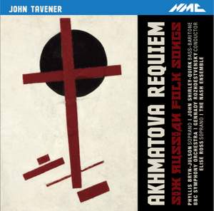 Tavener: Akhmatova Requiem