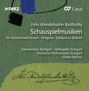 Mendelssohn: Schauspielmusiken (Incidental Music)