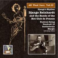 All That Jazz, Vol. 12: Django Reinhardt & the Bands of the 'Hot Club de France'