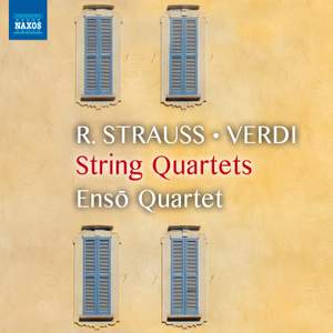 Strauss, Puccini & Verdi: Works for String Quartet