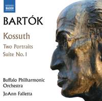 Bartók: Kossuth, 2 Portraits & Orchestral Suite No. 1