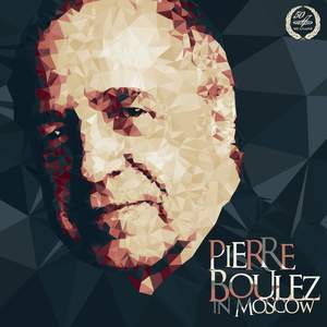 Pierre Boulez in Moscow