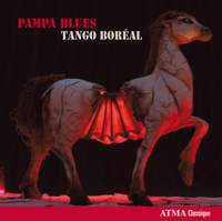 Pampa Blues: Tango Boréal